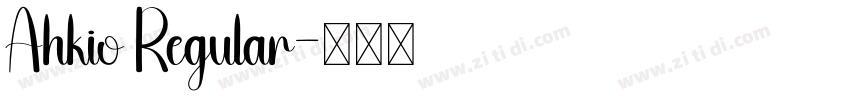 Ahkio Regular字体转换